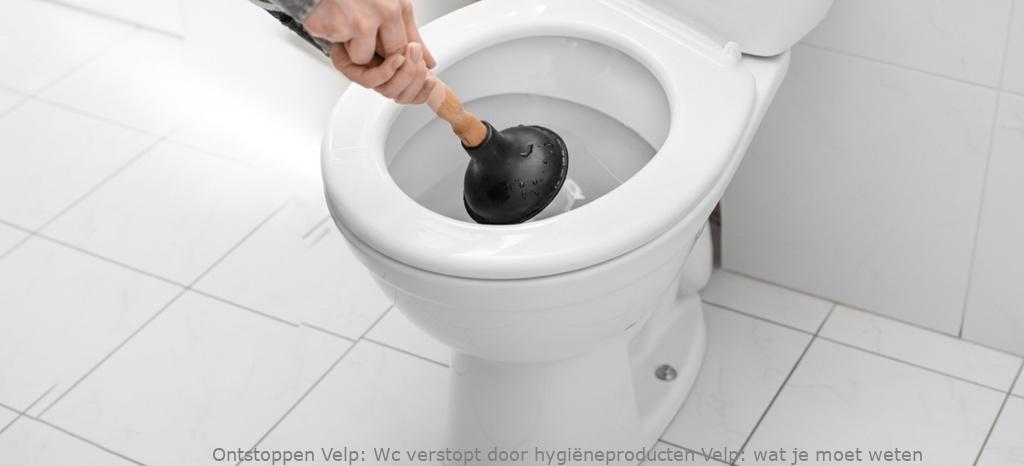 Wc verstopt door hygiëneproducten Velp: spoedoplossing